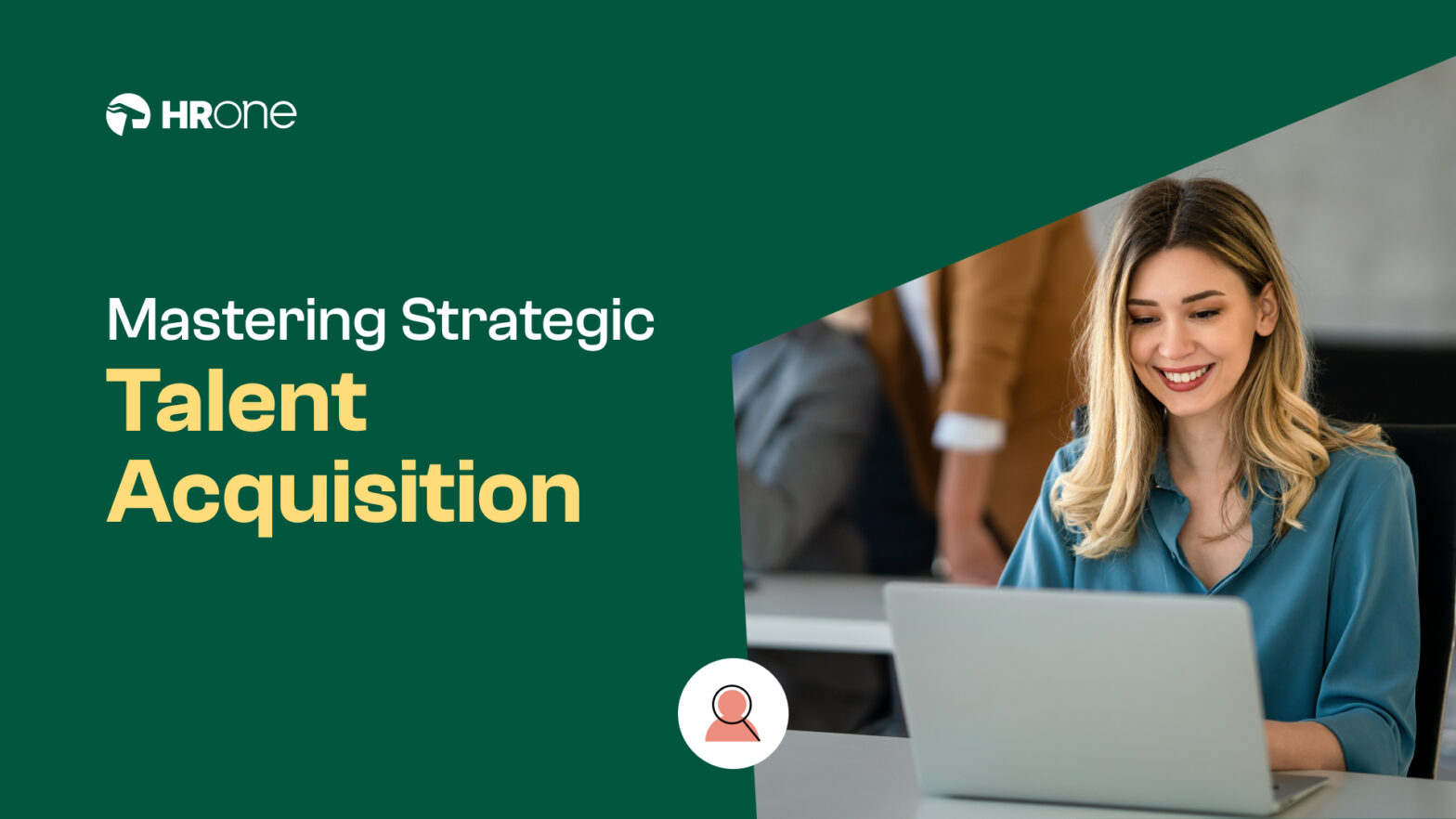 Reactive or Proactive? Master Strategic Talent Acquisition Approach