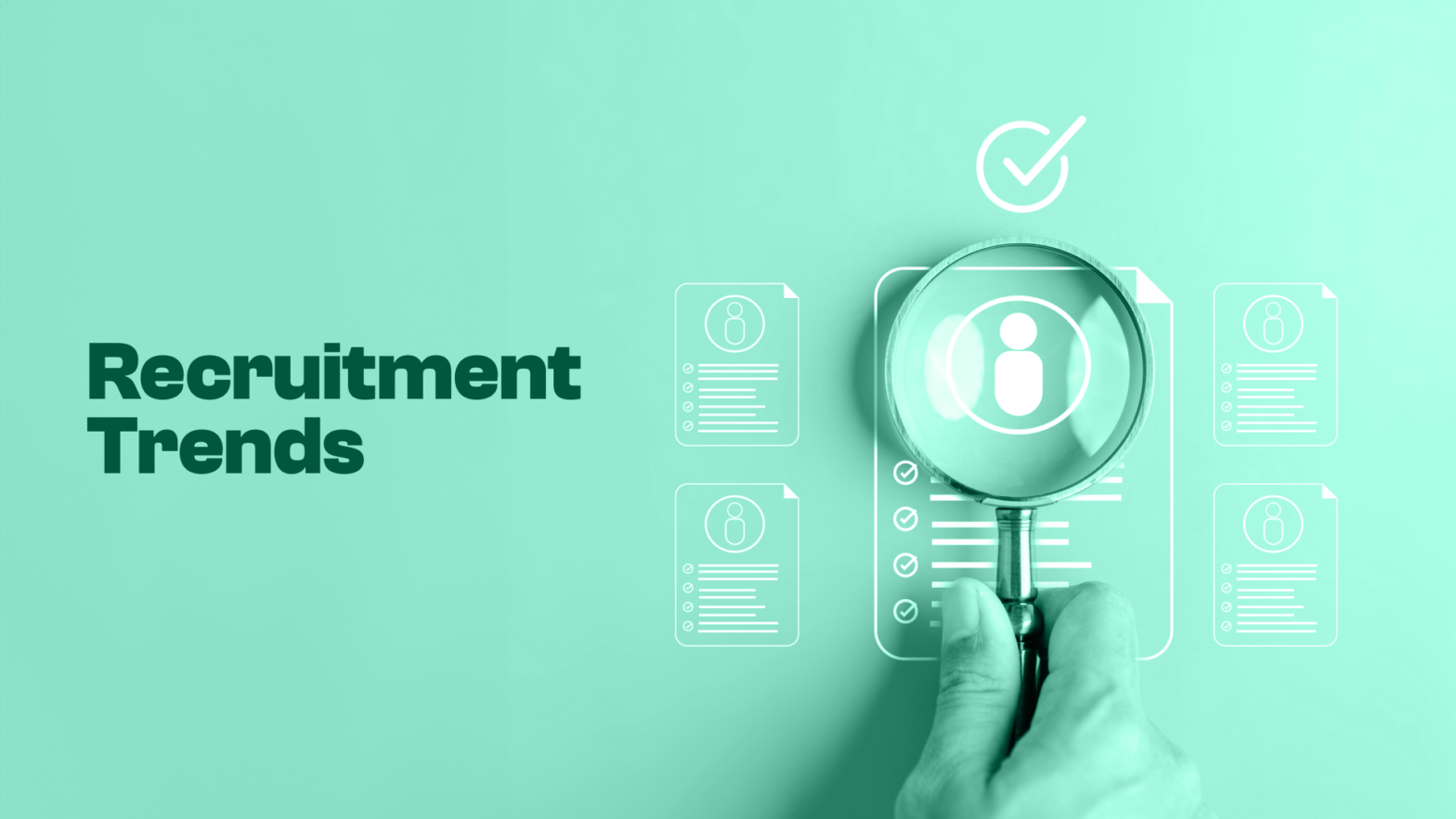 Recruitment Trends