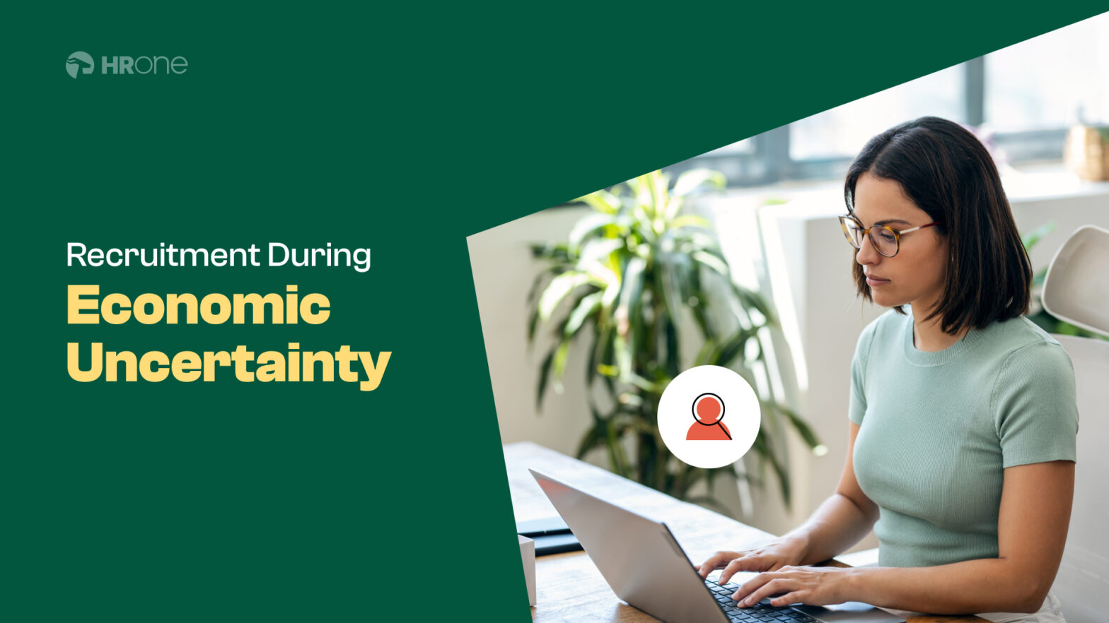 Recruitment During Economic Uncertainty