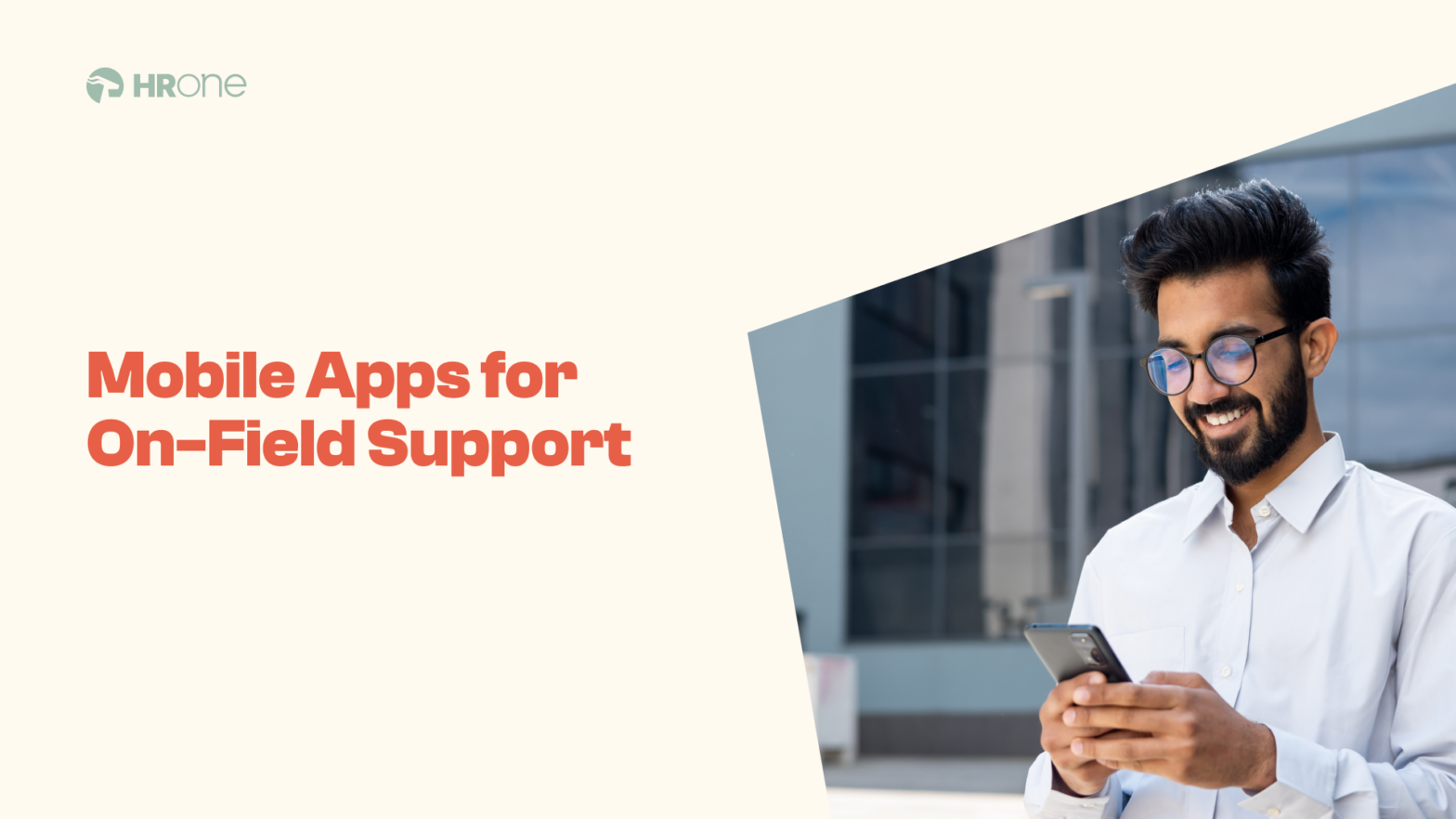 Mobile Apps for On-Field Support