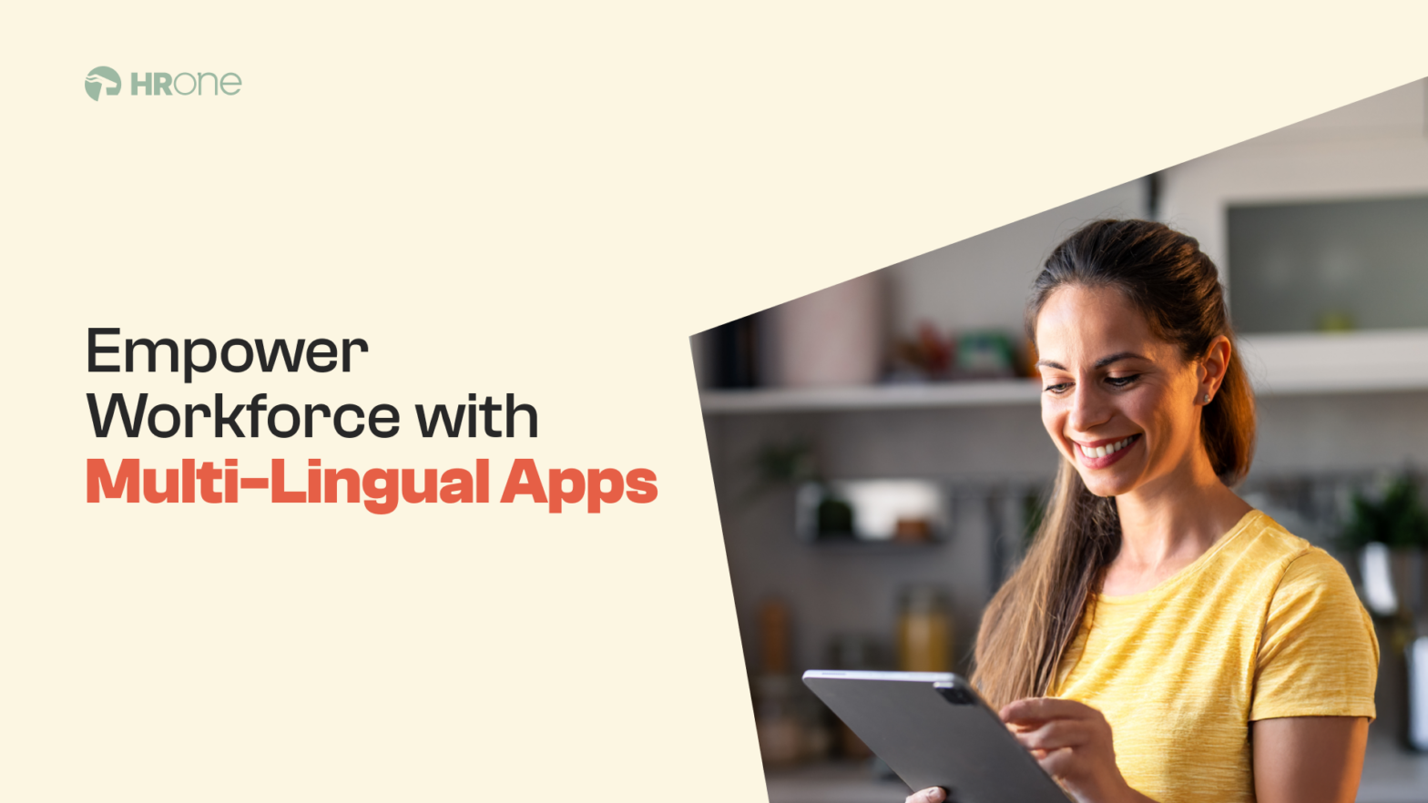 Empower Workforce with Multi-Lingual Apps