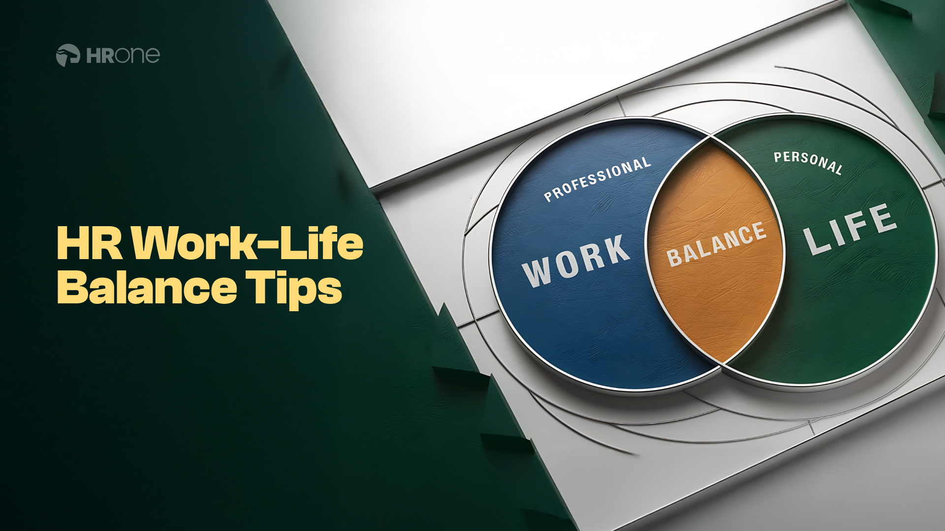 Work-Life Balance For HR Professionals: Get More Done In Less Time | HROne