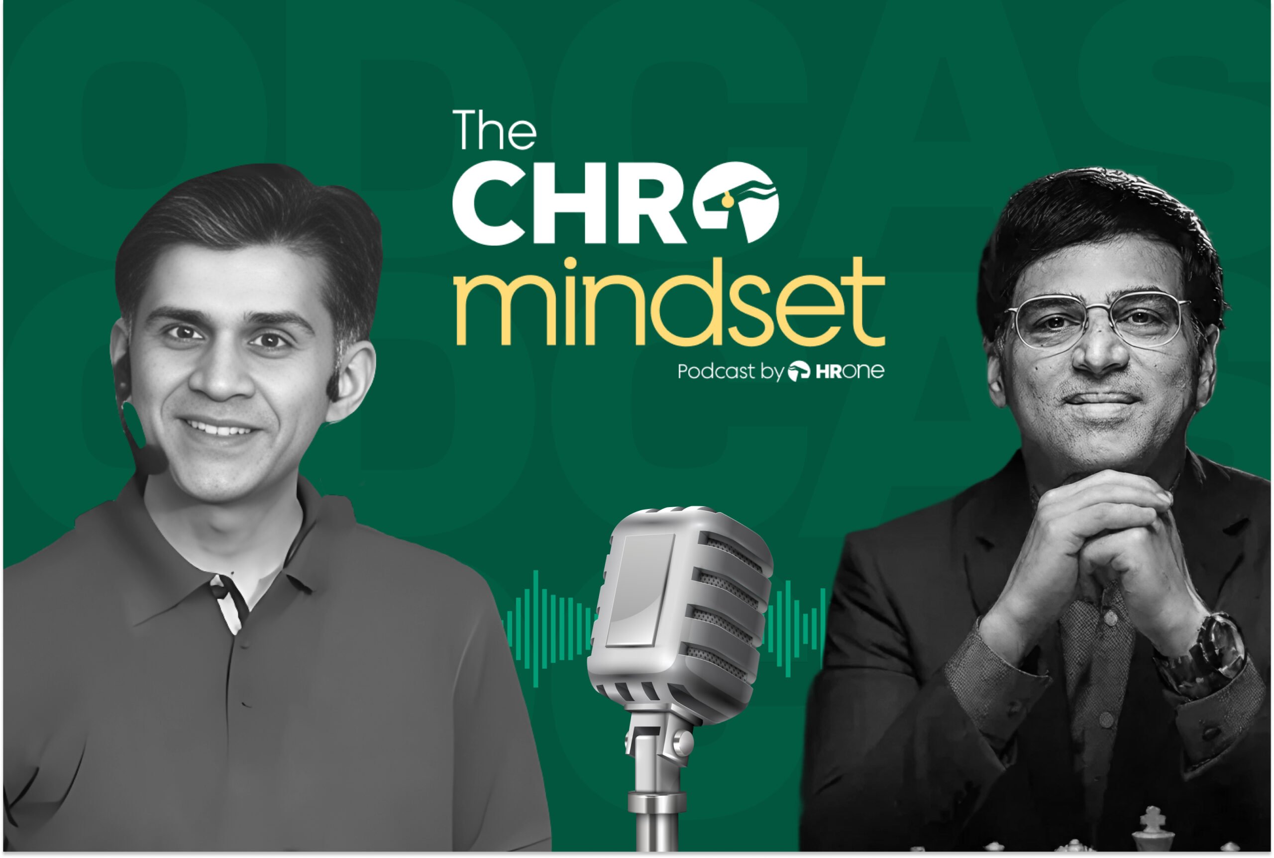 The CHRO Mindset Podcast with Vishwanathan Anand