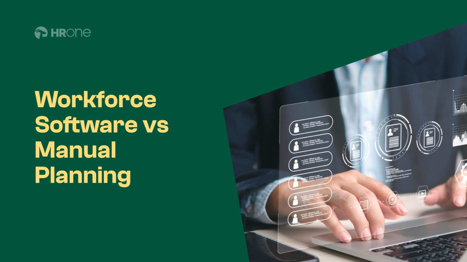 Workforce Management Software Vs Manual Planning | HROne