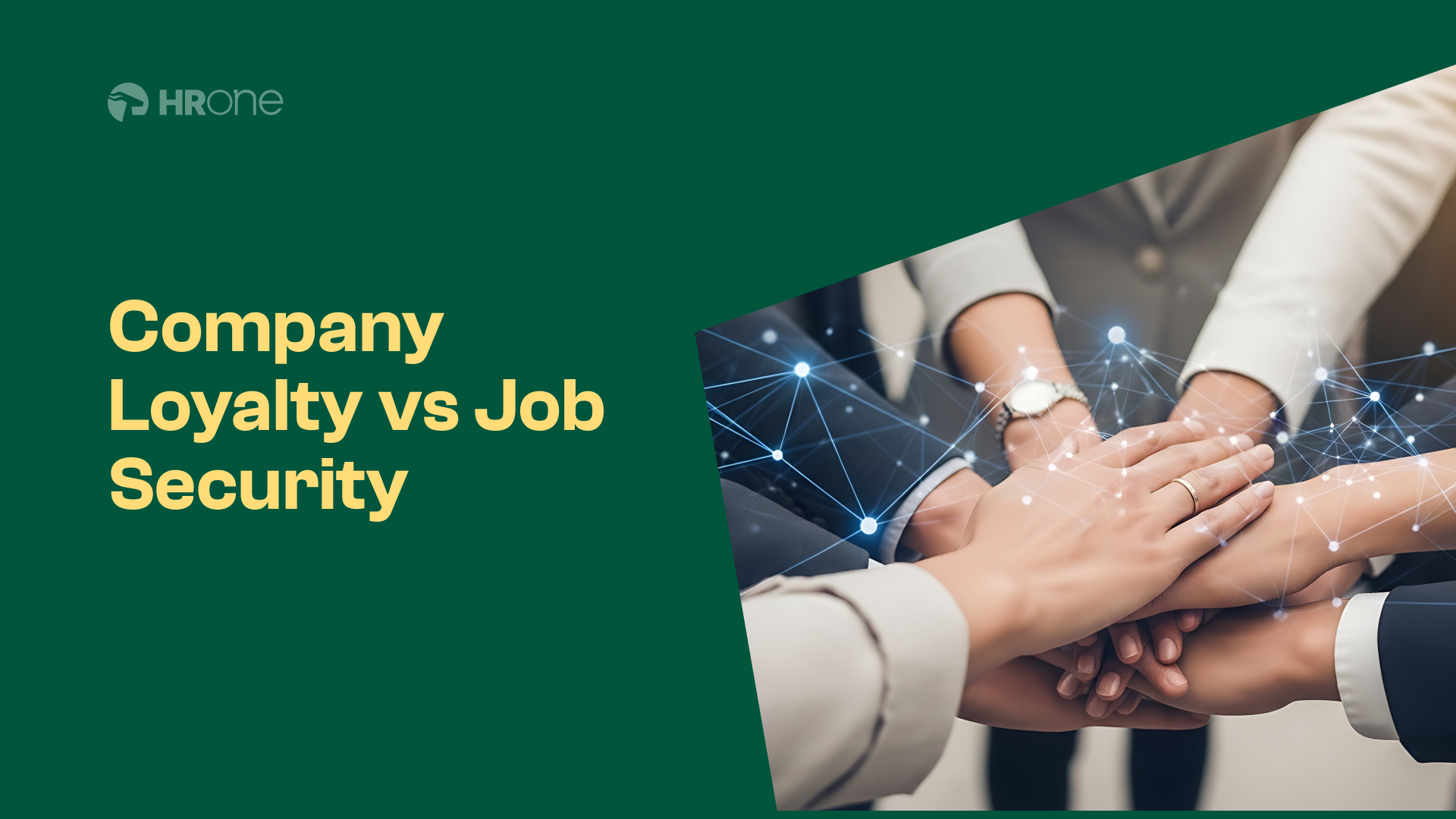 Why Company Loyalty No Longer Equals Job Security In The Modern Workplace