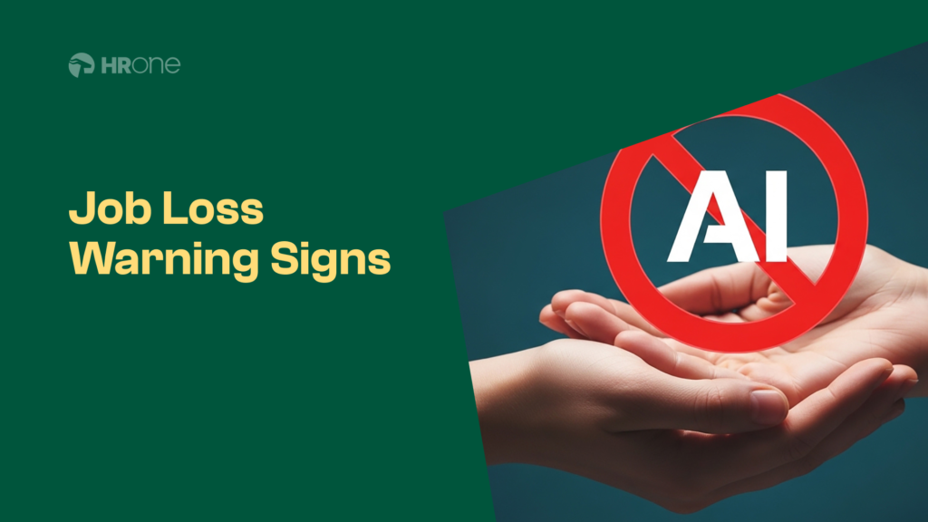 12 Warning Signs You're About To Lose Your Job | Act Now