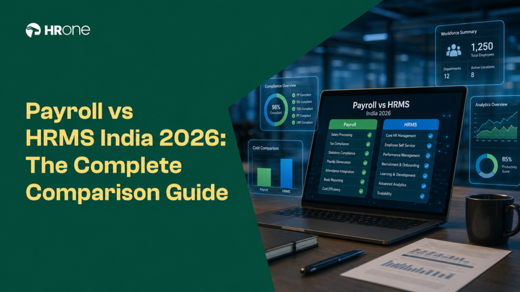 Payroll vs HRMS India: The Complete 2026 Comparison Guide on TDS, PF, ESIC Compliance, Pricing, and the Upgrade Tipping Point