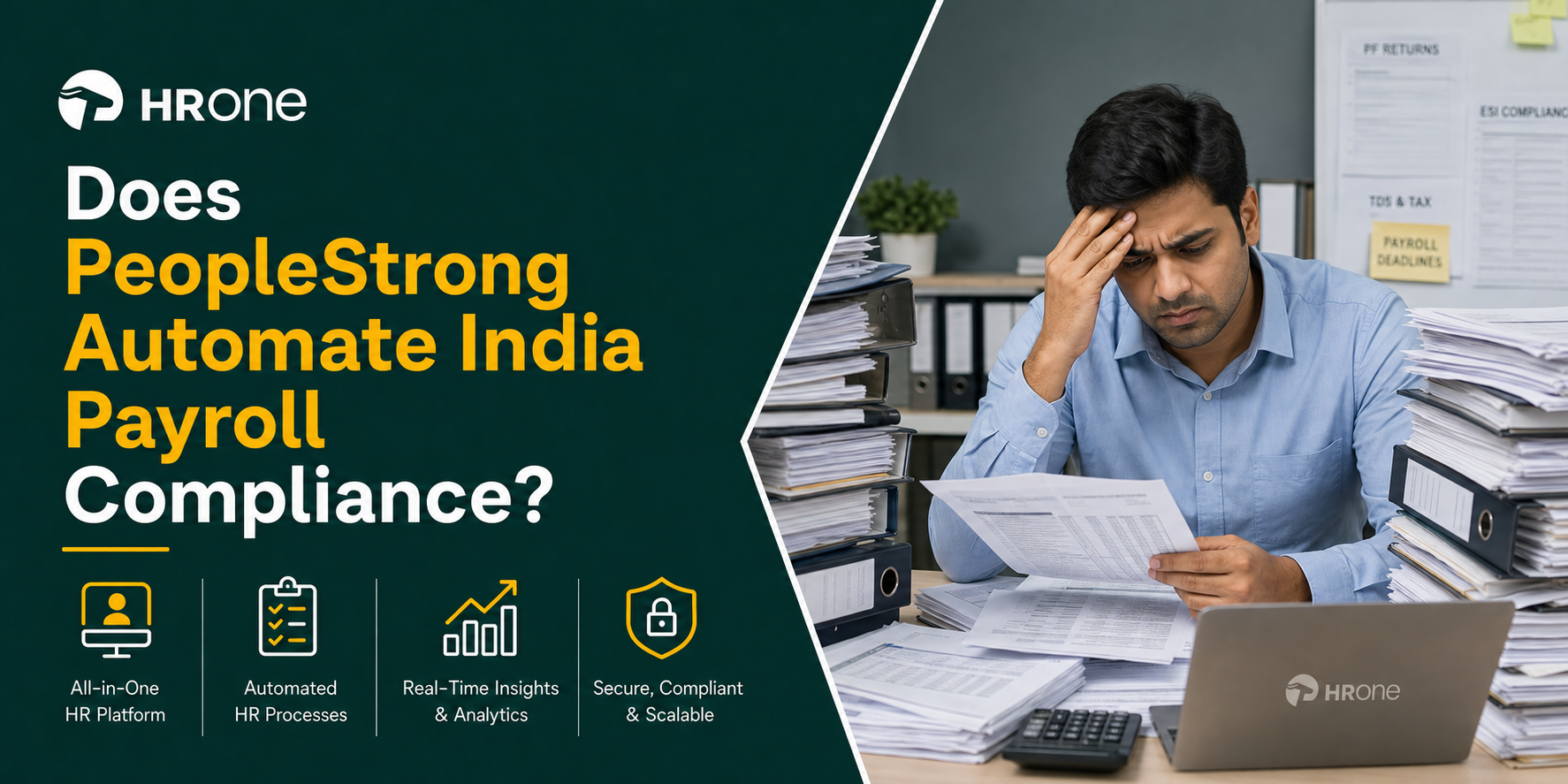 Does PeopleStrong Automate India Payroll Compliance or Need Manual Inputs?